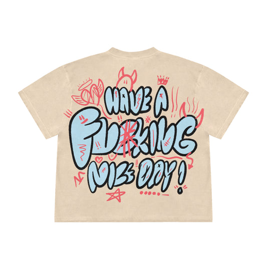 HAVE A FKNG NICE DAY T-SHIRT